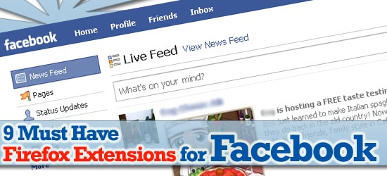 9 Must Have Firefox Extensions For Facebook Addict