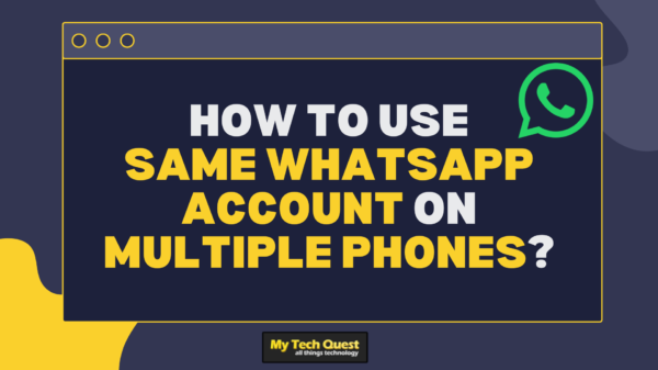 How to use the same WhatsApp account on multiple phones