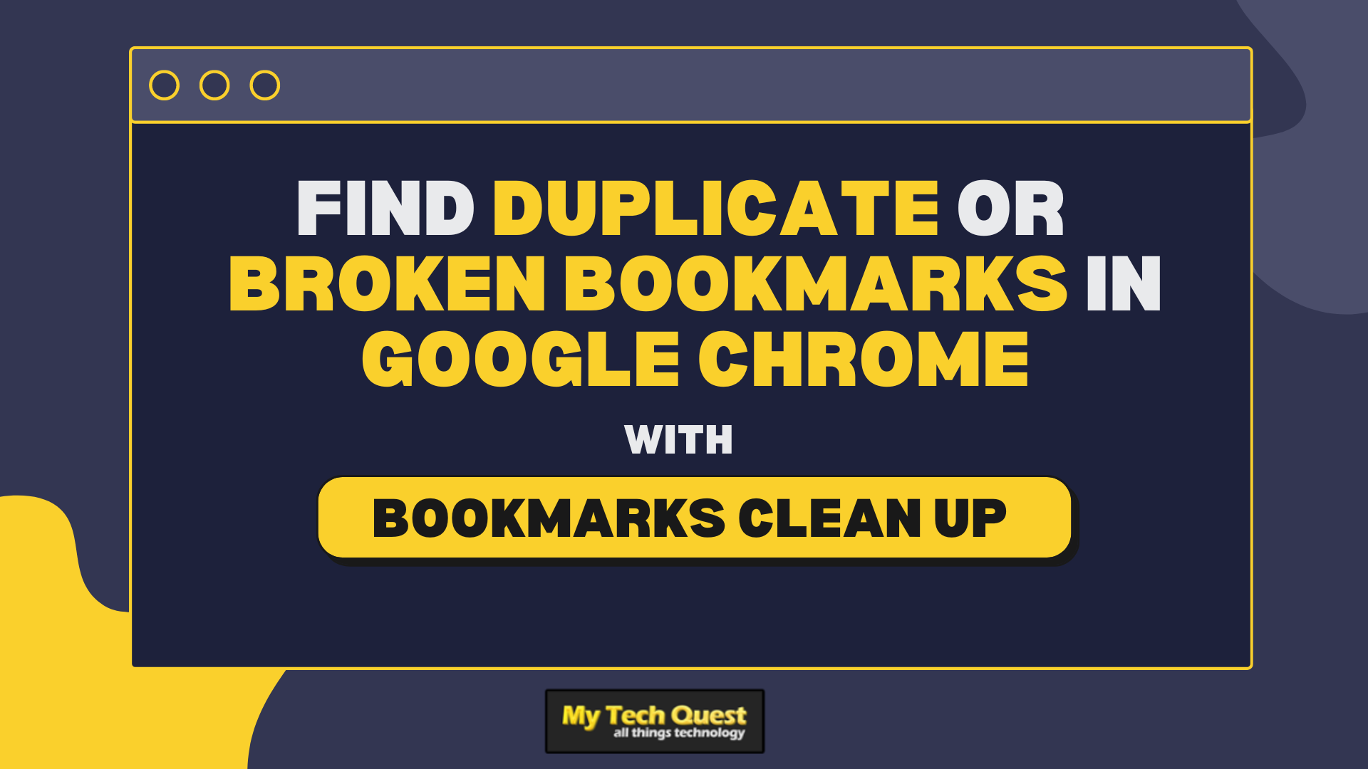 Remove Duplicate or Broken Bookmarks in Google Chrome